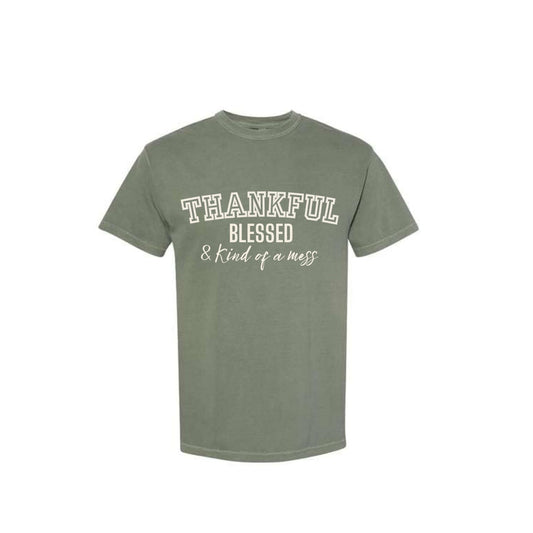Thankful Blessed and kind of a mess tee- Cream wording